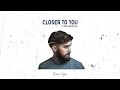 Download Lagu Rasmus Hagen - Closer To You  (feat. Nora Andersson) (AUDIO)