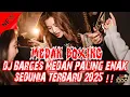 MEDAN FULL BASS.!! DJ BOXING BARGES MEDAN PALING ENAK SEDUNIA TERBARU 2025 - JUNGLE DUTCH TERBARU
