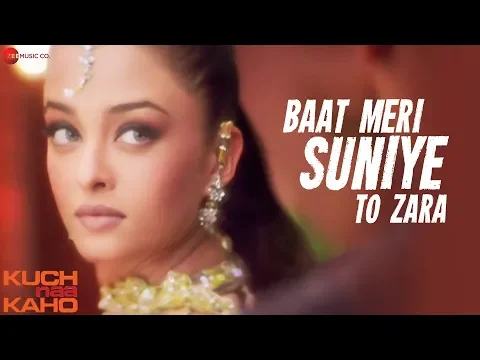 Download MP3 Baat Meri Suniye To Zara - Full Video | Kuch Naa Kaho | Abhishek Bachchan & Aishwarya Rai Bachchan