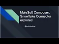 MuleSoft Composer Snowflake Connector explored