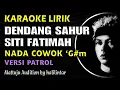 Download Lagu Dendang Sahur Siti Fatimah Karaoke Versi Patrol Nada Cowok