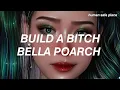 Download Lagu Bella Poarch - Build A Bitch (Audio Edit Full with Lyrics)