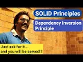 Dependency Inversion Principle SOLID Principles Tell me what you need and relax
