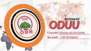 Oduu Biizinasii Galgalaa OBN Sadaasa 02 2018 