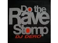 Download Lagu DJ DERO  - DO THE RAVE STOMP - 1992