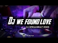 Download Lagu Dj We Found Love - Breakbeat Full Baas New Remix 2025 ( Music  Fun )