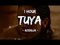 Download Lagu [1 HORA] ROSALÍA - TUYA (Letra/Lyrics)