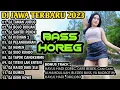 DJ JAWA TERBARU 2023 FULL BASS HOREG THAILAND STYLE - DJ BOJO BIDUAN X DJ SANTRI PEKOK X DJ TAMAN