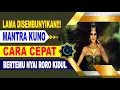 Download Lagu LAMA DISEMBUNYIKAN!!! MANTRA KUNO CARA CEPAT BERTEMU NYAI RORO KIDUL