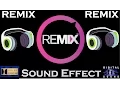 Sound Effects For Remix ( FULL PACKAGE ) Best Audio Quality