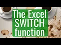 How to Use the SWITCH Function in Excel