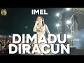 Imel Hilimi   DIMADU DIRACUN