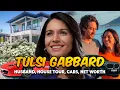Tulsi Gabbard s Lifestyle 2025 Husband House Tour Cars Net Worth