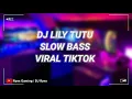 DJ TUTU SLOW BASS VIRAL FYP TIKTOK || FULL REMIX TERBARU 2021