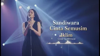 sandiwara cinta semusim cover hitvocal terbaru lagu iklim indonesia hits 90an