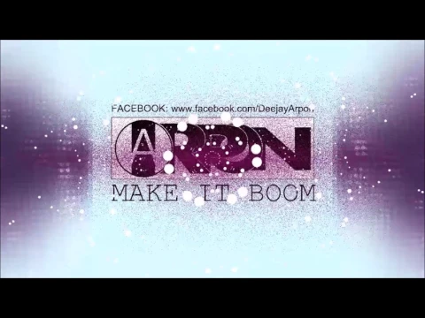 Download MP3 DJ ARPON - MAKE IT BOOM
