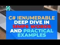 C IEnumerable deep dive in simple words and practical examples