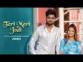Download Lagu Teri Meri Jodi (Official Video) - Manisha Sharma, D Naveen | Deepesh Goyal | New Haryanvi Song 2023