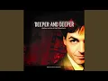 Lagu Deeper and Deeper