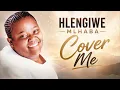 Hlengiwe Mhlaba - Cover Me (Official Audio)