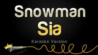 Sia Snowman Karaoke Version 