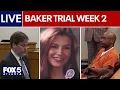 LIVE Tara Baker week 2 Colin Gray trial Nancy Guthrie search latest