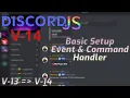 Discord JS V-14 Command Event Handler Basic Setup Discord JS 13 to 14