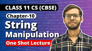 Chapter 10 String Manipulation One Shot Class 11 Computer Science in Hindi