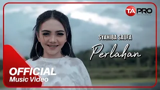 syahiba saufa perlahan official music video 
