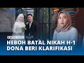 Download Lagu Batal Nikah H 1 Karena Mahar Kurang 700 Ribu, Dona Akhirnya Muncul Berikan Klarifikasi