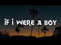 If I Were A Boy, Take A Bow, When We Were Young (Lyrics) - Beyoncé