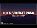 Download Lagu Luka Sekerat Rasa - Yollanda \u0026 Arief ( Lirik Lagu)