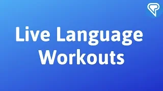 Live Language Workouts Coming Soon