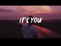 It’s you by Ali Gatie  (1 hour)