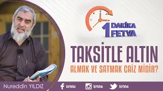 Taksitle Altın Almak ve Satmak Caiz midir?
