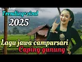 Download Lagu LAGU CAMPURSARI CAPING GUNUNG - MUSIK JAWA VIRAL TIKTOK