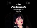 Download Lagu Vina Panduwinata - Dunia Yang Ku Damba