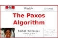 The Paxos Algorithm Rachid Guerraoui