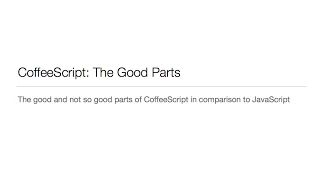 CoffeeScript The Good Parts by Azat Mardan at DevBootCamp