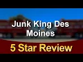 Junk King Des Moines Junk Removal Reviews Des Moines IA Junk King Reviews