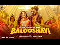 Download Lagu Balooshayi (Official Video) Masoom Sharma | Punit Choudhary, Sonika Singh | New Haryanvi Song 2025