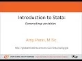 Introduction to Stata - Generating variables using the generate replace and label commands