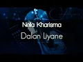 Download Lagu Nella Kharisma Dalan Liyane