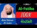 Download Lagu || Abdul-Rahman Al-Sudais || Al-Fatiha || 100X ||