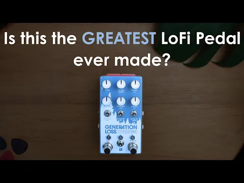 Chase Bliss Audio Generation Loss MkII | Delicious Audio