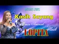 Download Lagu KASIH SAYANG -  MIMIN AMINAH // DANGDUT LAWAS - LOPITA MUSIK