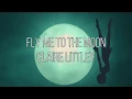 Download Lagu Claire Littley - Fly Me To The Moon (Evangelion) // Sub Español