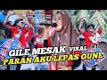 Download Lagu PARAN AKU KAKAK LEPAS GUNE (GILE MESAK) SASAK VIRAL PERSI AZYA MUSIK TERBARU