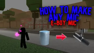 making any mic a e boy mic full tutorial 