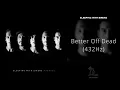 Lagu Sleeping With Sirens - Better Off Dead (432Hz)